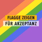 Flagge zeigen für Akzeptanz