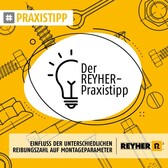REYHER_Praxistipp_Einfluss_Reibungszahl_Montageparameter