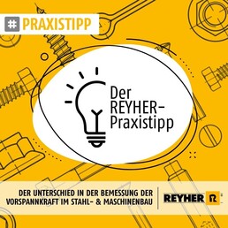 REYHER_Praxistipp_Unterschied_Bemessung_Vorspannkraft