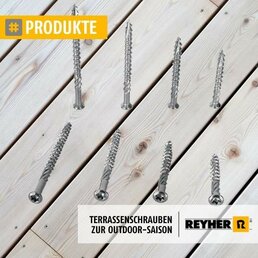 REYHER_Terrassenschrauben_Outdoor